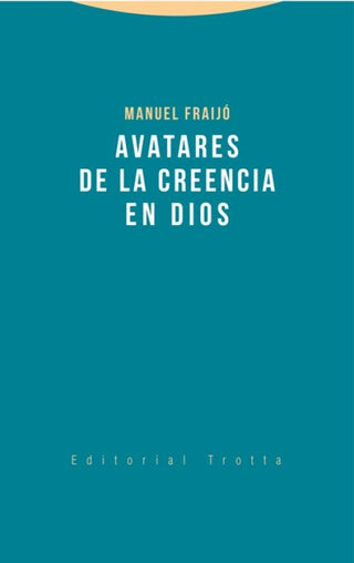 Avatares De La Creencia En Dios Libro