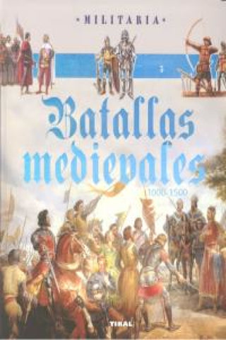 Batallas Medievales. 1000-1500 Libro