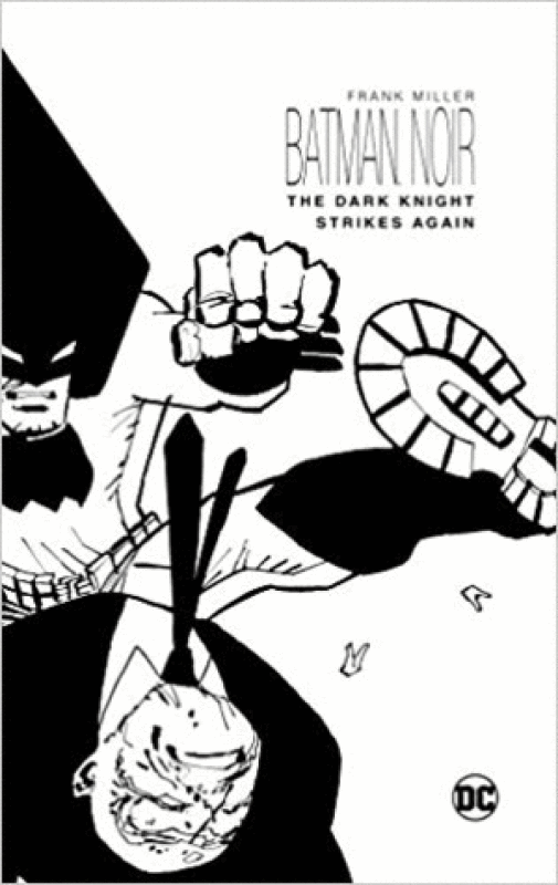 Batman Noir: The Dark Knight Strikes Again Libro