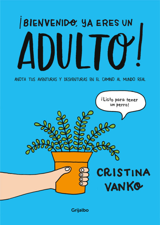 ¡bienvenido Ya Eres Un Adulto! Libro