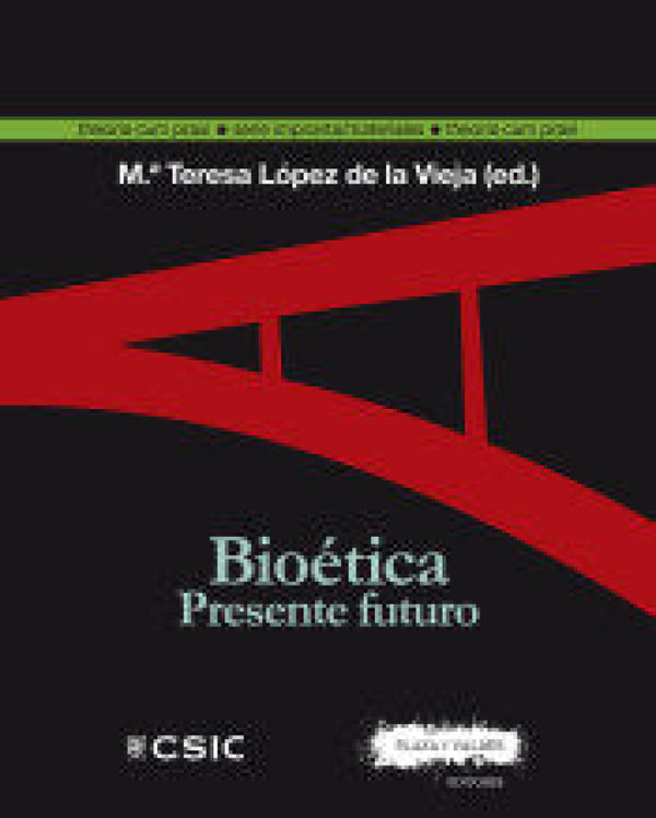 Bioética:  Presente Futuro Libro