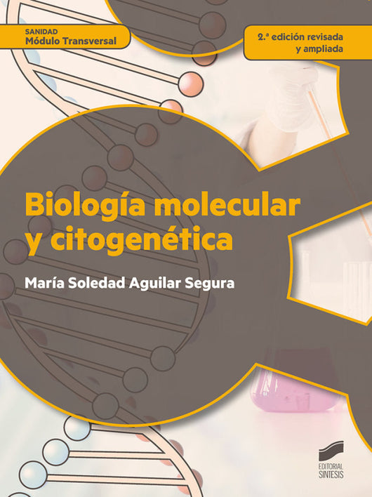 Biología Molecular Y Citogenética (2.ª Edición Revisada Actualizada) Libro