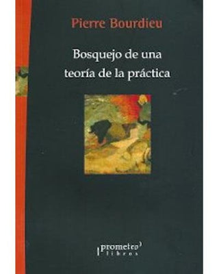 Bosquejo De Una Teoria La Practica Libro