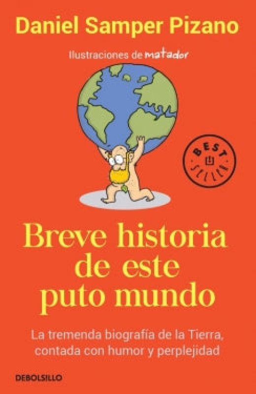 Breve Historia De Este Puto Mundo - Daniel Samper Pizano