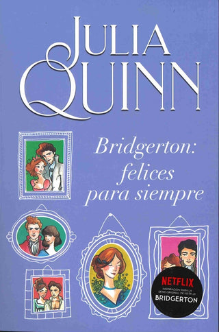 Bridgerton: Felices Para Siempre Libro