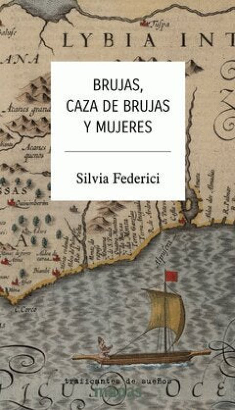 Brujas Caza De Brujas Y Mujeres Libro