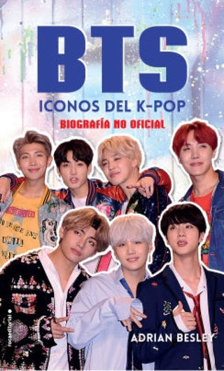 Bts. Iconos Del K-Pop Biografía No Oficial Libro
