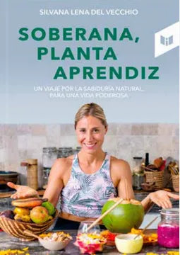 Soberana, Planta Aprendiz