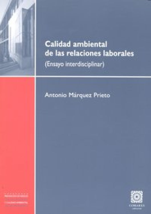 Calidad Ambiental De Las Relaciones Laborales Libro