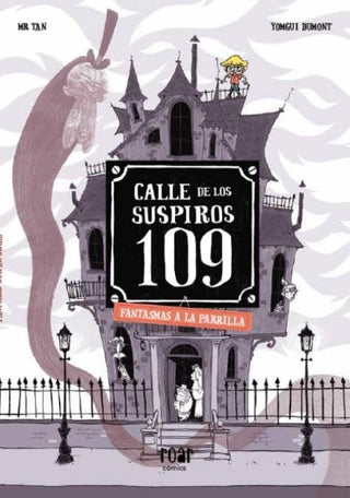 Calle De Los Suspiros 109. Fantasmas A La Parrilla Libro
