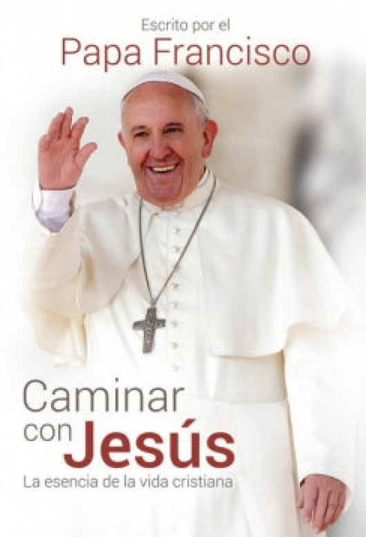 Caminar Con Jesus - Jorge Bergoglio