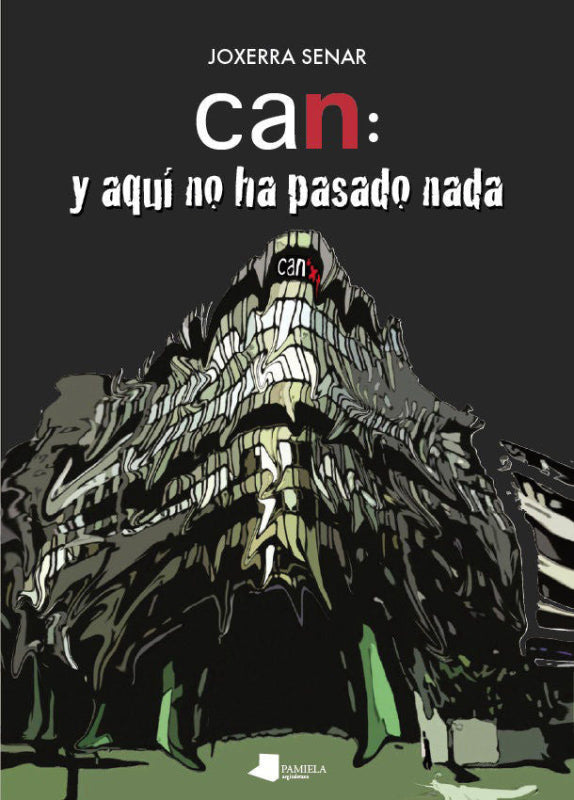 Can: Y Aqu No Ha Pasado Nada Libro