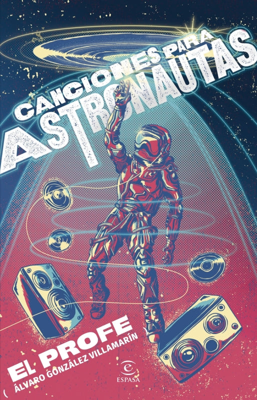 Canciones Para Astronautas Libro