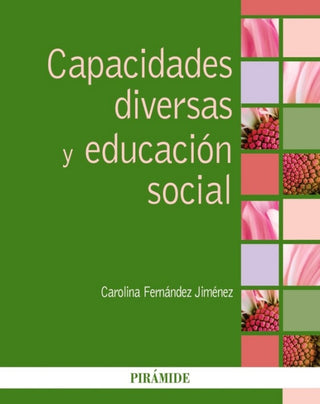 Capacidades Diversas Y Educación Social Libro