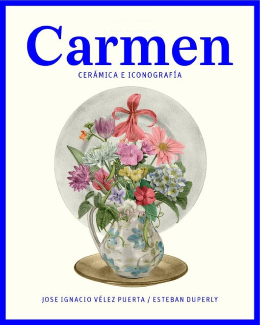 Carmen. Cerámica E Iconografía Libro