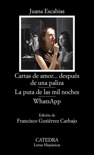 Cartas De Amor... Después Una Paliza; La Puta Las Mil Noches; Whatsapp Libro