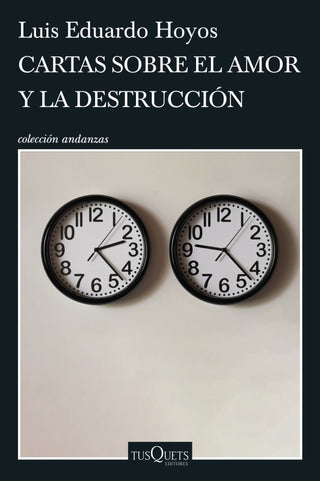 Cartas Sobre El Amor Y La Destrucción Libro