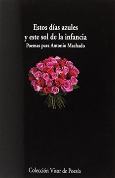 Estos días azules y este sol de la infancia