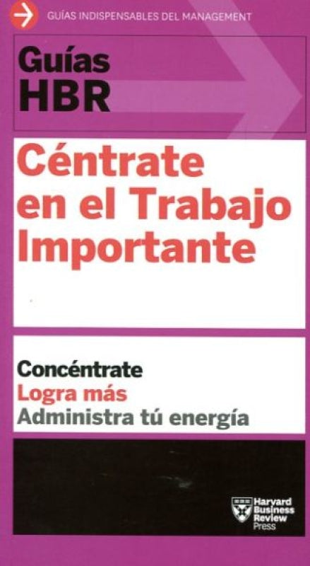 Céntrate En El Trabajo Importante Libro