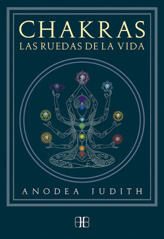 Chakras Las Ruedas De La Vida Libro