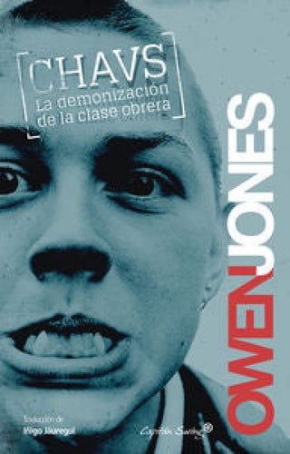 Chavs: La Demonización De La Clase Obrera Libro