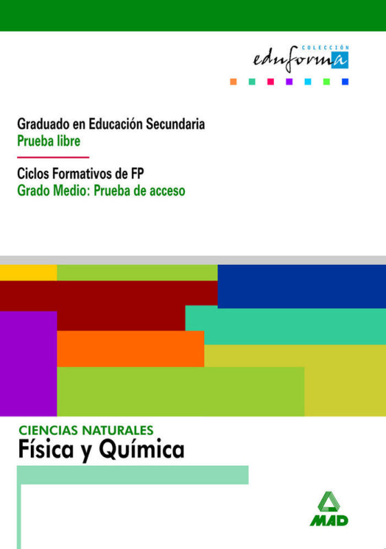 Ciencias Naturales: Física Y Química. Graduado En Educación Secundaria (Prueba Libre). Ciclos Format