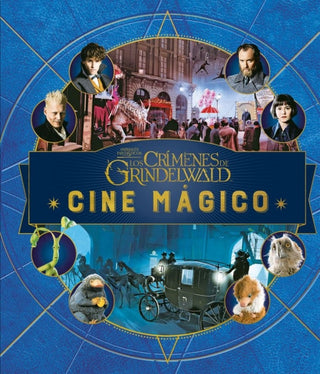 Cine Mágico 4. Animales Fantásticos: Los Crímenes De Grindelwald Libro