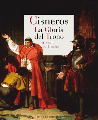 Cisneros. La Gloria Del Trono Libro