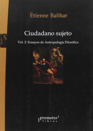 Ciudadano Sujeto. Vol.2. Ensayos De Antropologia Filosofica Libro