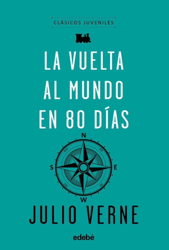Clásicos Juveniles: La Vuelta Al Mundo En 80 Días Libro