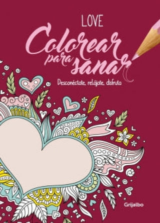 Colorear para sanar. Love