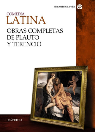 Comedia Latina. Obras Completas De Plauto Y Terencio Libro