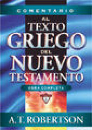 Comentario Al Texto Griego Del Nuevo Testamento Libro