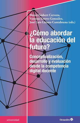 ¿cómo Abordar La Educación Del Futuro Libro