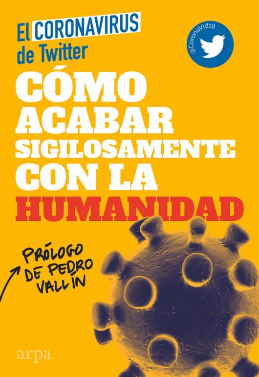 Cómo Acabar Sigilosamente Con La Humanidad Libro