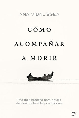 Como Acompañar A Morir Libro