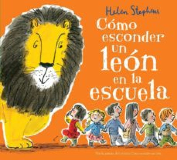 Como Esconder Un León Es La Escuela Libro