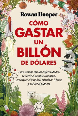 Como Gastar Un Billon De Dolares Libro