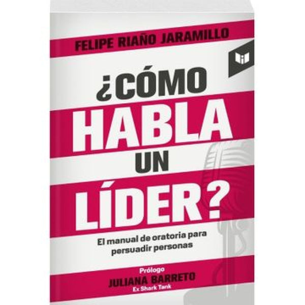 Cómo Habla Un Líder Libro