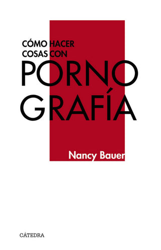 Cómo Hacer Cosas Con Pornografía Libro