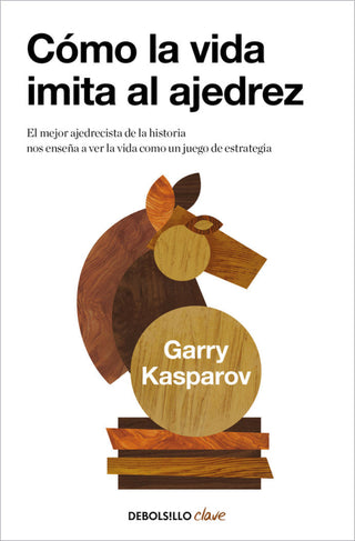 Como La Vida Imita Al Ajedrez Libro