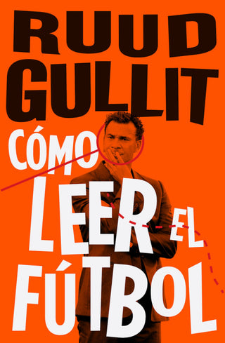 Cómo Leer El Fútbol Libro