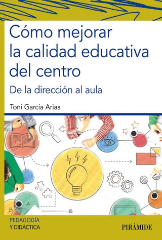 Cómo Mejorar La Calidad Educativa Del Centro Libro