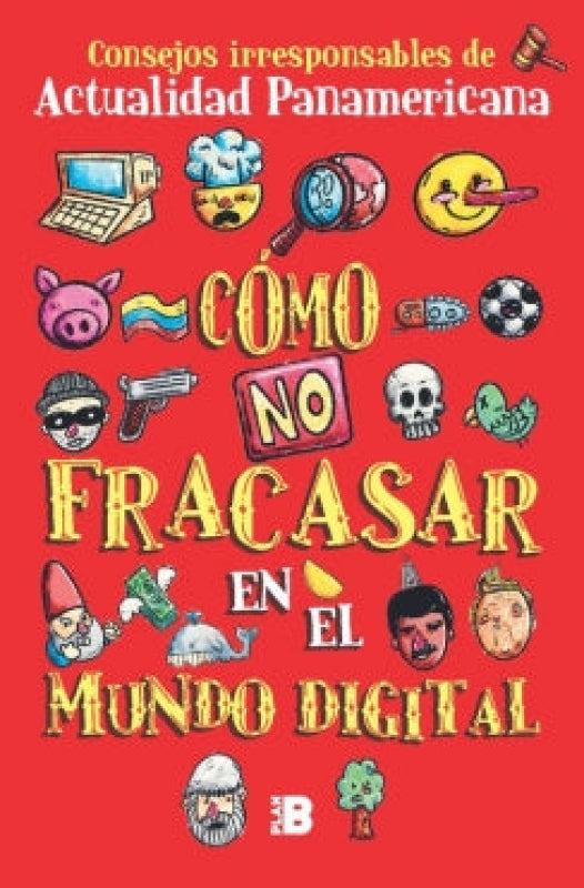 Cómo No Fracasar En El Mundo Digital Libro