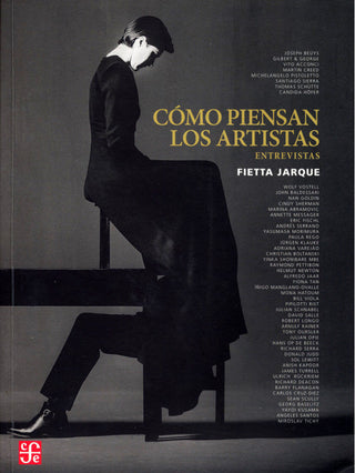 Cómo Piensan Los Artistas. Entrevistas Libro