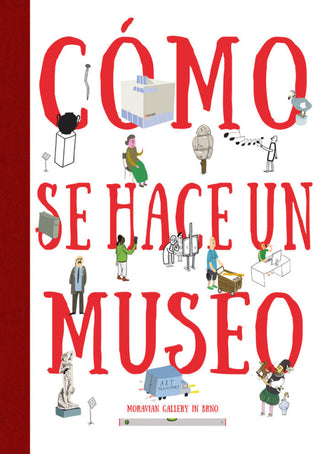 Cómo Se Hace Un Museo Libro