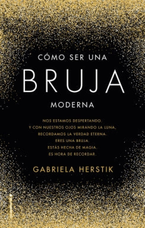 Cómo Ser Una Bruja Moderna Libro