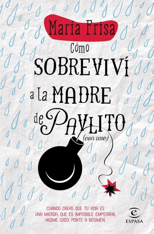 Cómo Sobreviví A La Madre De Pavlito (Con Uve) Libro