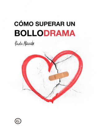Como Superar Un Bollodrama Libro