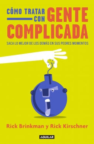 Cómo Tratar Con Gente Complicada Libro